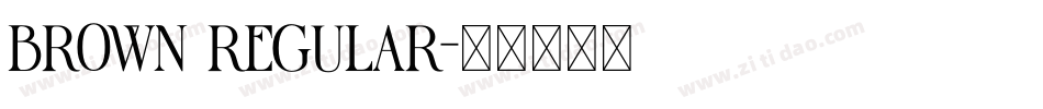 BROWN REGULAR字体转换